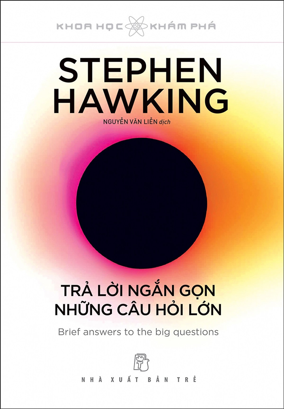 05 Stephen Hawking Tra Loi Ngan Gon Nhung Cau Hoi Lon