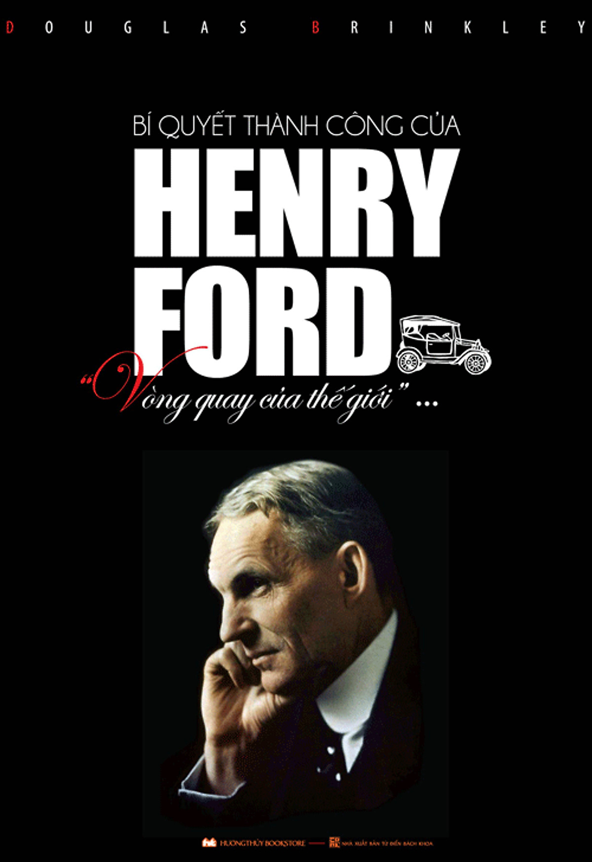 Những Quyển Sách Hay Nhất Về Henry Ford – Tủ Sách Tia Sáng